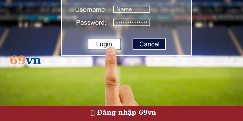 Đăng nhập 69vn