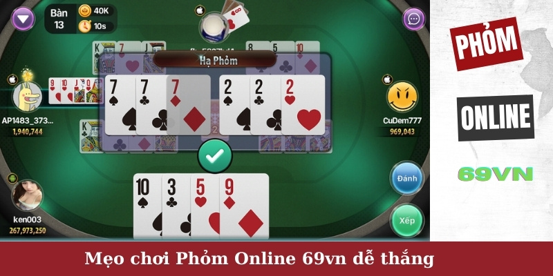 Mẹo chơi phỏm online 69vn dễ thắng