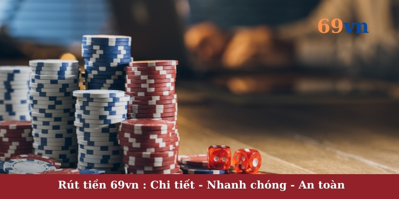 Rút tiền 69vn